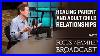 Healing Parent And Adult Child Relationships Part 2 Dr John Townsend