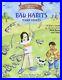 What to Do When Bad Habits Take Hold A Kid’s. By Dawn Huebner, PhD Paperback