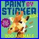 Workman Publishing Paint by Sticker Kids Zoo Animals. By Publishing, Workman